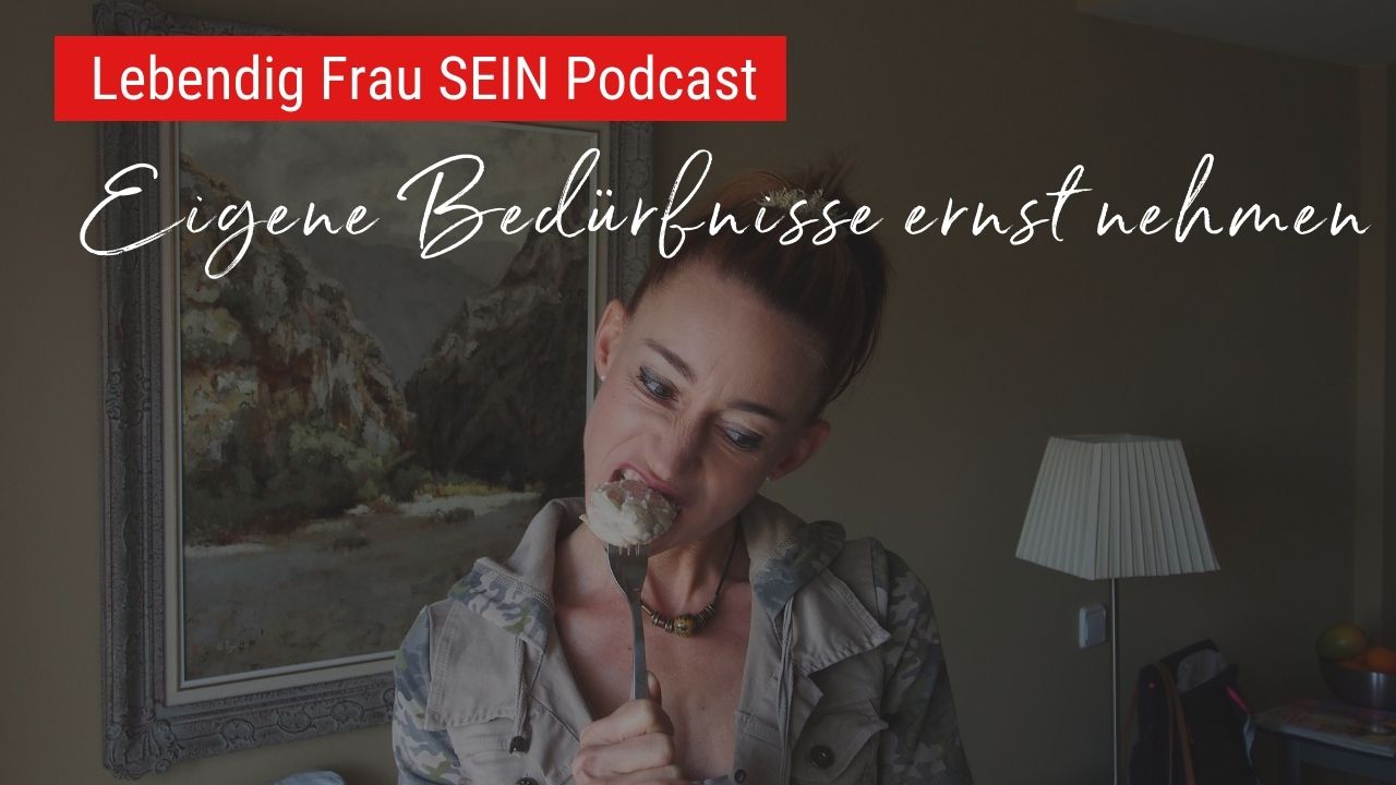 Meine Bedürfnisse stell ich nicht hinten an!