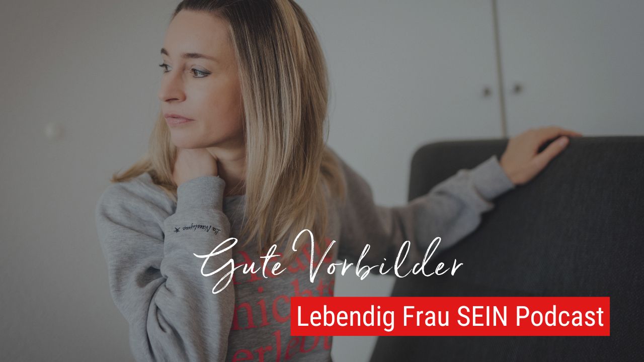 Gefährliche Vorbilder - An wem orientierst Du Dich?