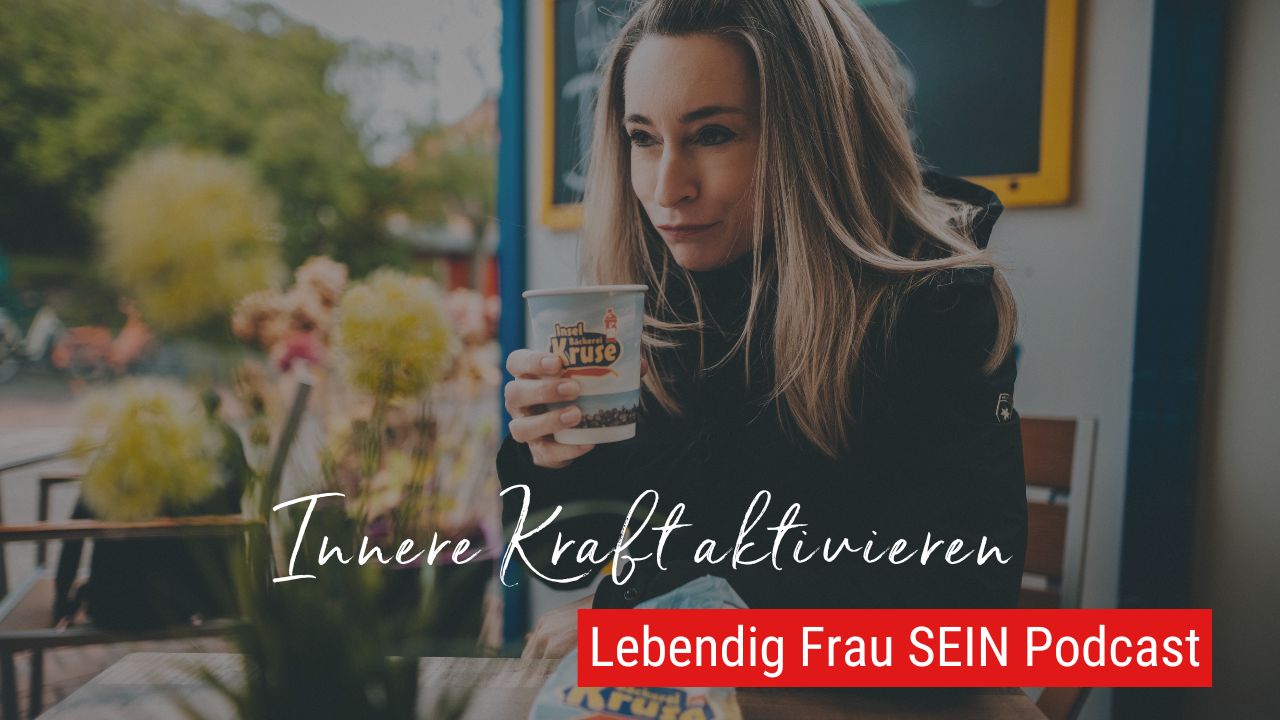 Wie komme ich wieder in meine innere Kraft?