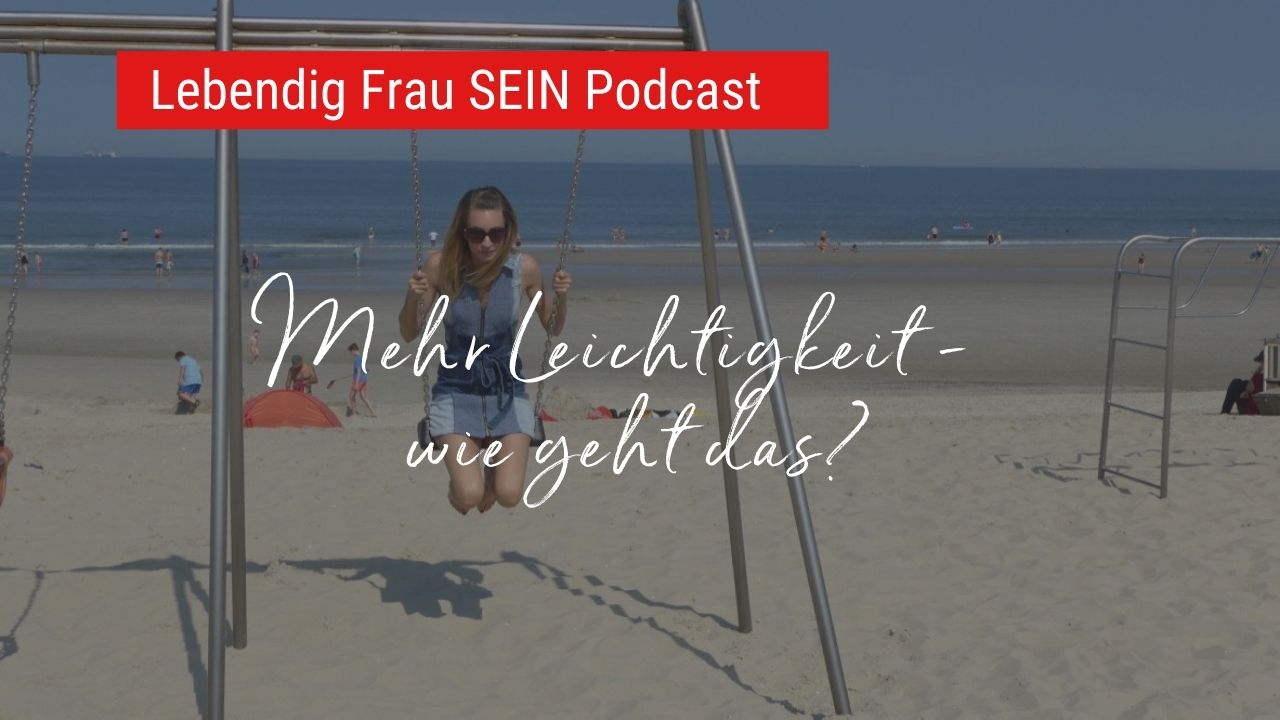 5 Dinge, die Dir Leichtigkeit schenken