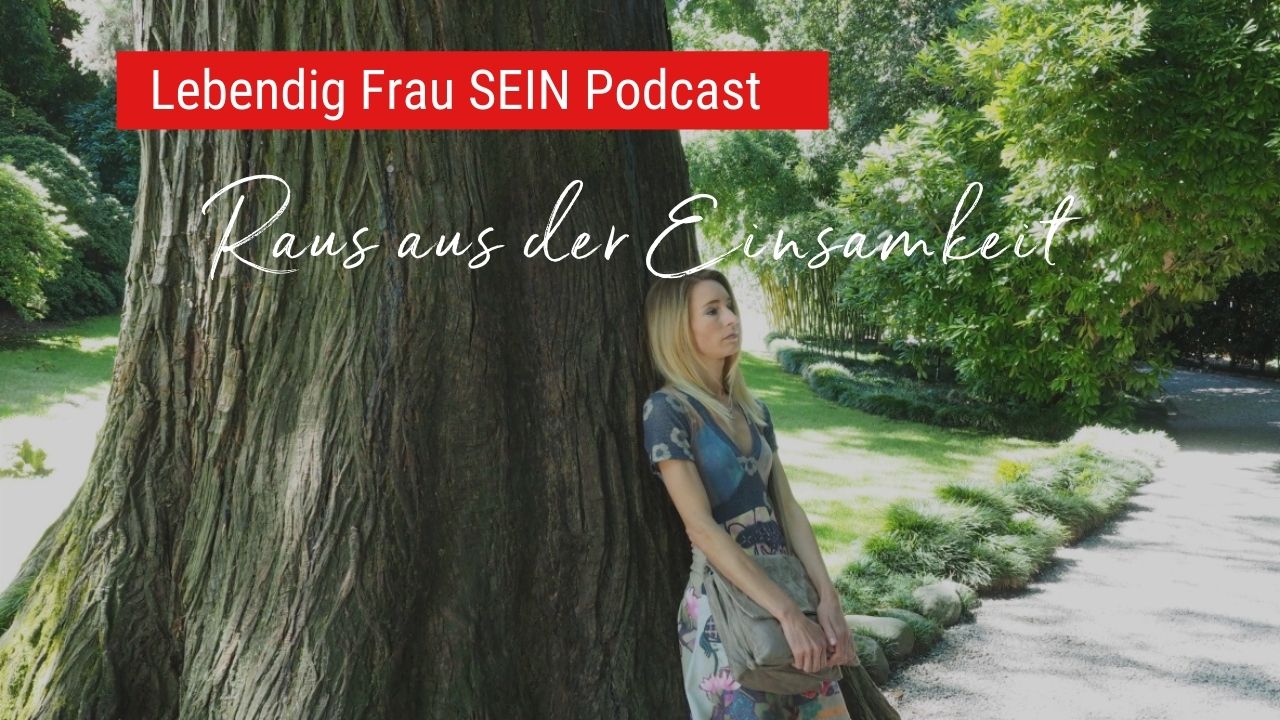 Raus aus der Einsamkeit