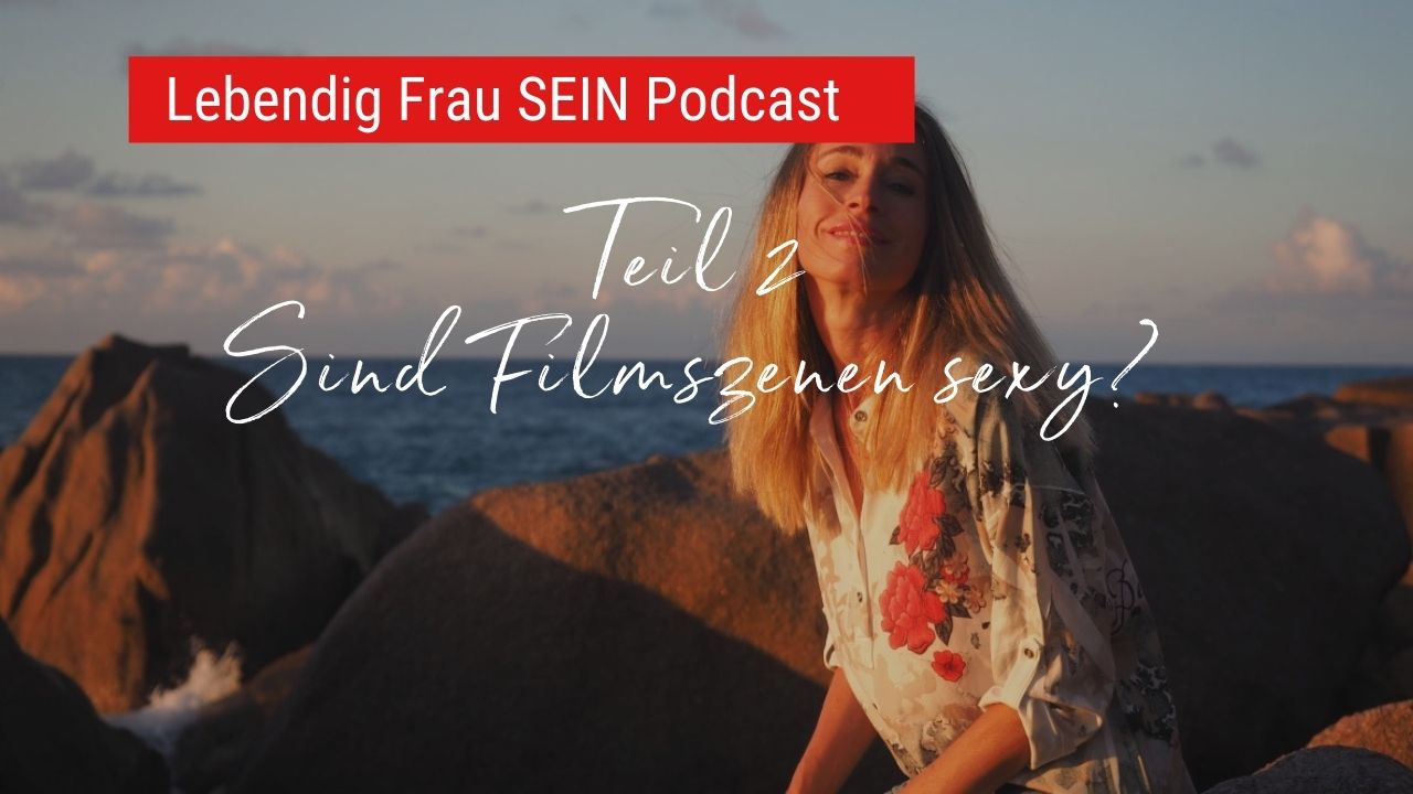 So bist Du wirklich verführerisch – Teil 2