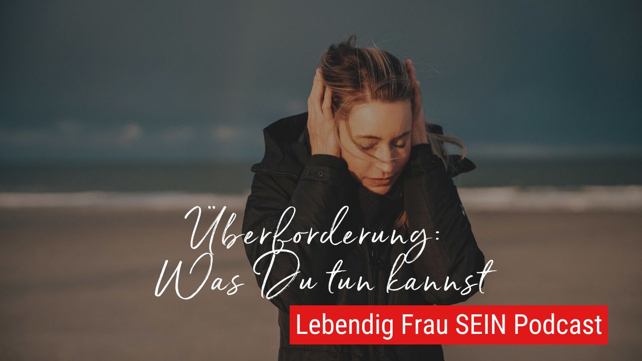 Was tun bei Überforderung?