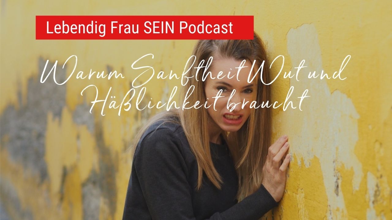 Der Schlüssel zu echter Sanftheit