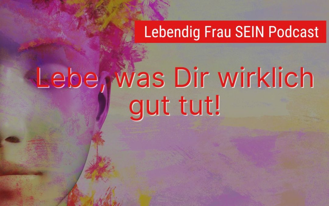 Wie Du das, was Du in Dir trägst endlich in die Welt bringst