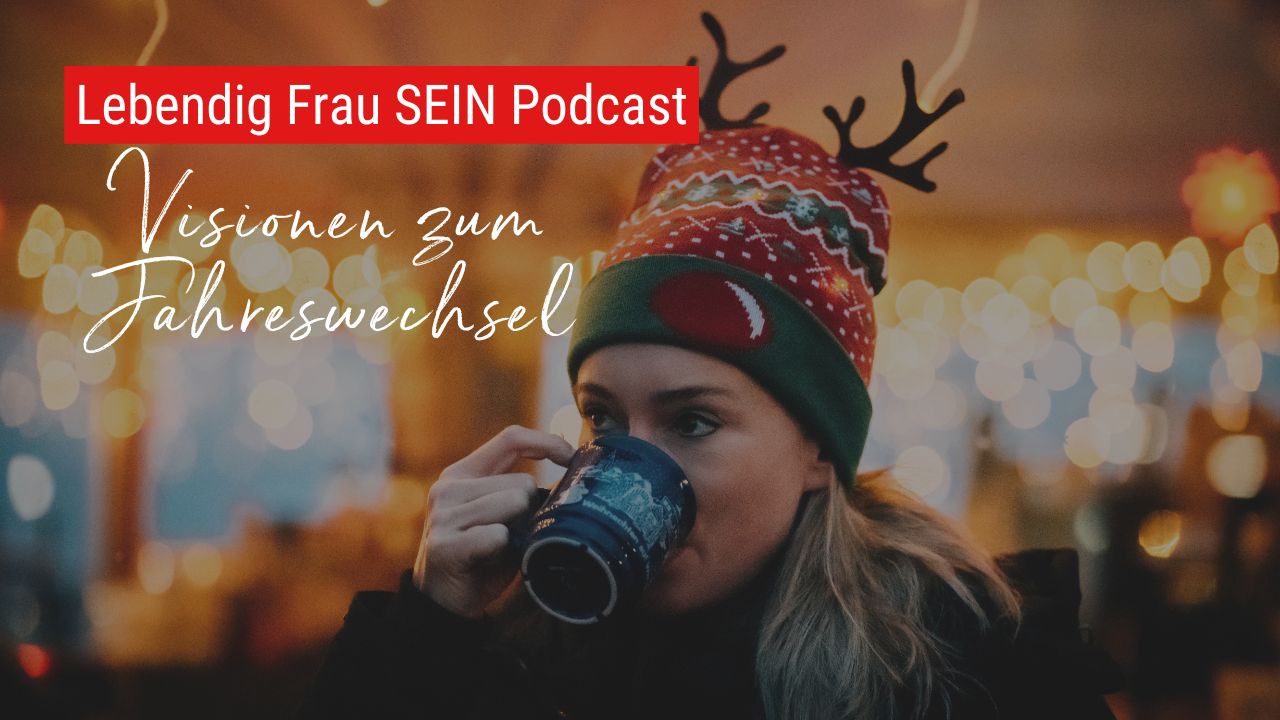 Wie Neuausrichtung zum Jahreswechsel gut gelingen kann